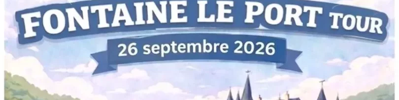 les inscriptions sont ouvertes pour participer à l'édition 2026 du Fontaine-le-Port Tour rallye touristique chargé d'Histoire et histoires