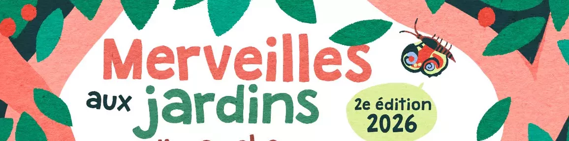le 31 Mai prochain, dans un peu plus d'un mois vous allez avoir le plaisir de pouvoir partir à la découverte des Merveilles aux Jardins